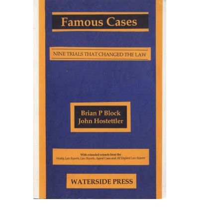 Famous Cases: Nine Trials That Changed the Law - Brian Block - Livros - Waterside Press - 9781872870342 - 9 de abril de 2002