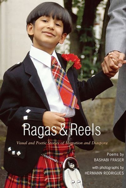 Cover for Bashabi Fraser · Ragas and Reels: A Visual and Poetic Look at some New Scots (Paperback Book) (2012)