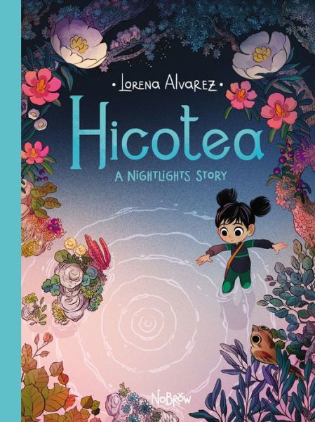 Hicotea: A Nightlights Story - Nightlights - Lorena Alvarez - Kirjat - Nobrow Ltd - 9781910620342 - perjantai 1. maaliskuuta 2019