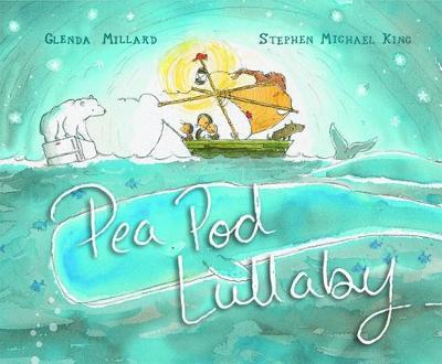 Cover for Glenda Millard · Pea Pod Lullaby (Gebundenes Buch) (2017)