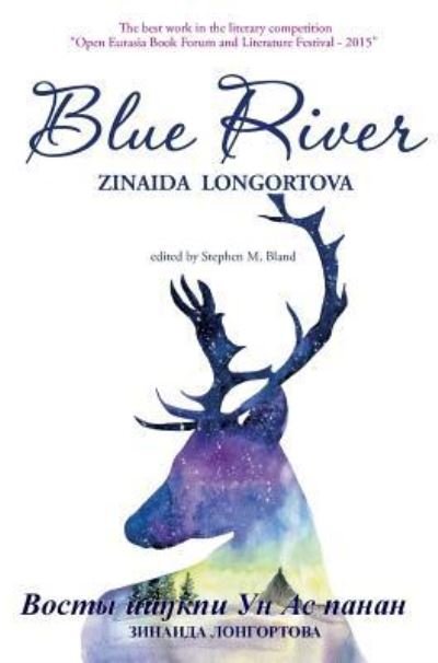Cover for Zinaida Longortova · Blue River (Inbunden Bok) (2016)