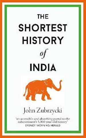 Cover for John Zubrzycki · The Shortest History of India (Hardcover Book) (2023)