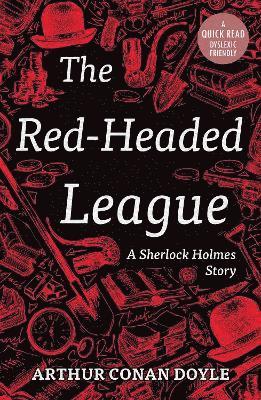 Cover for Arthur Conan Doyle · The Red-Headed League - Dyslexic Friendly Quick Read (Paperback Bog) (2023)