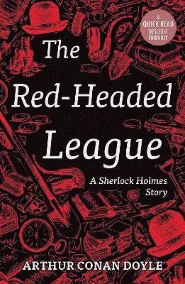 Cover for Arthur Conan Doyle · The Red-Headed League - Dyslexic Friendly Quick Read (Paperback Book) (2023)