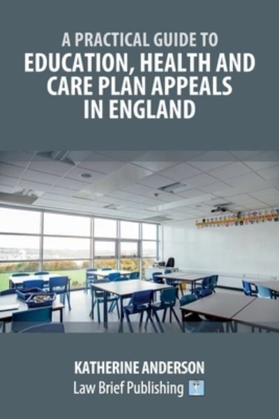 Cover for Katherine Anderson · Practical Guide to Education, Health and Care Plan Appeals in England (Buch) (2023)