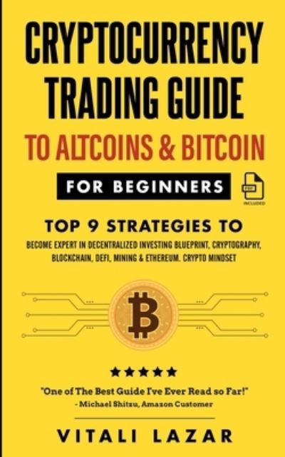 Cover for Vitali Lazar · Cryptocurrency Trading Guide (Paperback Book) (2021)