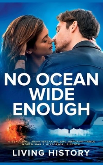 Cover for Living History · No Ocean Wide Enough (Book) (2022)