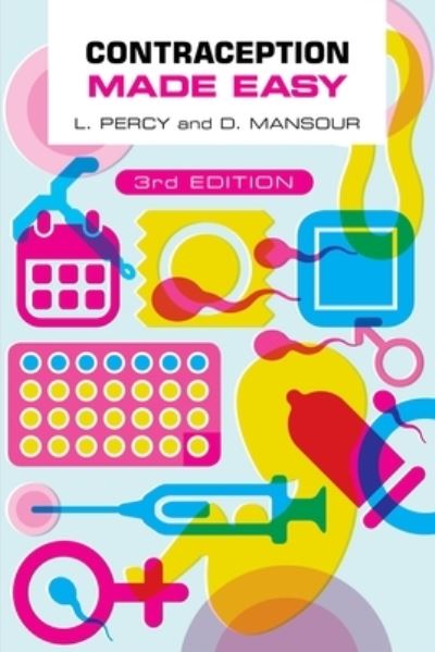 Cover for Percy, Laura (Specialist Registrar in Community Sexual and Reproductive Health, Newcastle upon Tyne) · Contraception Made Easy, third edition (Paperback Book) [3 Revised edition] (2023)