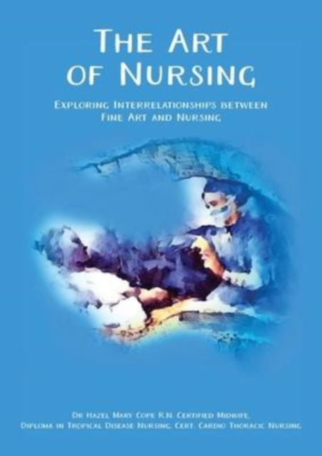 Cover for Hazel Mary Cope · The Art of Nursing (Paperback Book) (2022)