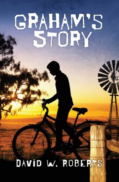 Graham's Story - David W Roberts - Books - Sid Harta Publishers - 9781925707342 - October 25, 2020