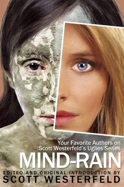 Cover for Scott Westerfeld · Mind Rain: Your Favourite Authors on Scott Westerfeld's Uglies Series (Paperback Bog) (2009)