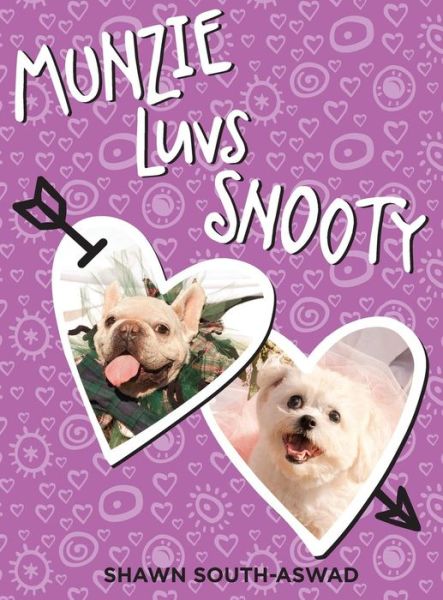 Cover for Shawn South-Aswad · Munzie Luvs Snooty (Hardcover Book) (2017)