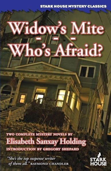 Cover for Elisabeth Sanxay Holding · Widow's Mite / Who's Afraid (Pocketbok) (2018)