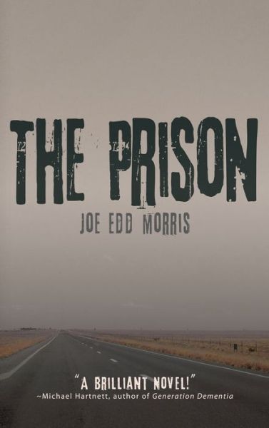 Cover for Joe Edd Morris · The Prison (Hardcover Book) (2019)