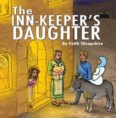 Cover for Faith Shropshire · The Innkeeper's Daughter (Gebundenes Buch) (2017)
