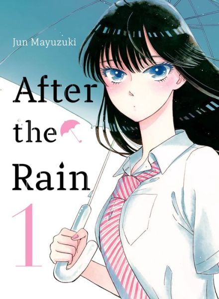 After the Rain, 1 - Jun Mayuzuki - Kirjat - Vertical Comics - 9781947194342 - tiistai 25. syyskuuta 2018