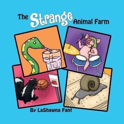 Cover for Lashawna Fant · The Strange Animal Farm (Taschenbuch) (2019)