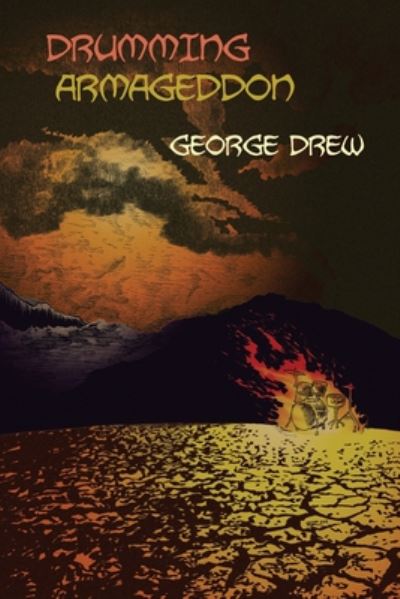 Cover for George Drew · Drumming Armageddon (Paperback Book) (2020)