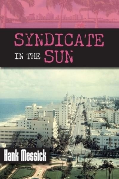 Cover for Hank Messick · Syndicate in the Sun (Paperback Book) (2021)