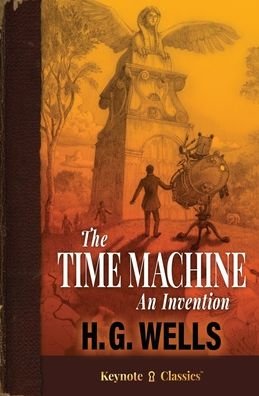 Cover for H G Wells · The Time Machine (Annotated Keynote Classics) (Paperback Book) (2020)