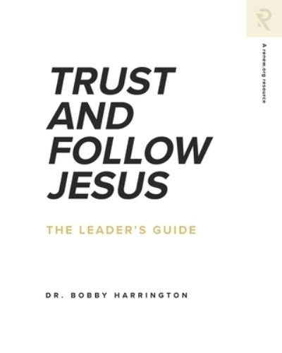 Cover for Bobby Harrington · Trust and Follow Jesus (Pocketbok) (2020)