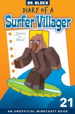 Cover for Dr Block · Diary of a Surfer Villager, Book 21 (Pocketbok) (2020)