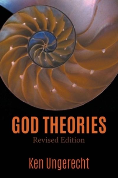 Cover for Ken Ungerecht · God Theories: Revised Edition (Paperback Book) (2021)