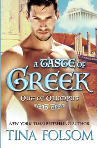 Cover for Tina Folsom · A Taste of Greek (Book) (2021)