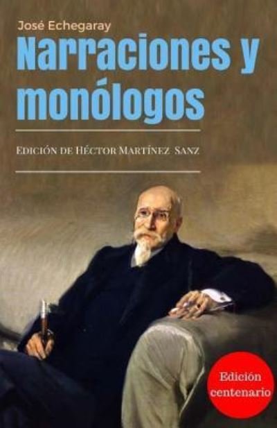 Cover for Jose Echegaray · Narraciones y Monologos (Paperback Bog) (2017)