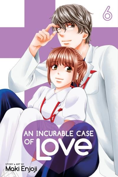 Cover for Maki Enjoji · An Incurable Case of Love, Vol. 6 - An Incurable Case of Love (Taschenbuch) (2021)
