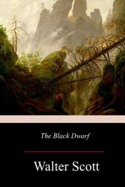 Cover for Sir Walter Scott · The Black Dwarf (Paperback Bog) (2017)