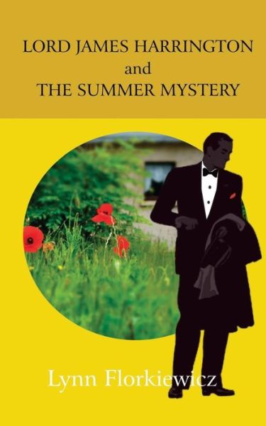 Cover for Lynn Florkiewicz · Lord James Harrington and the Summer Mystery (Paperback Book) (2017)