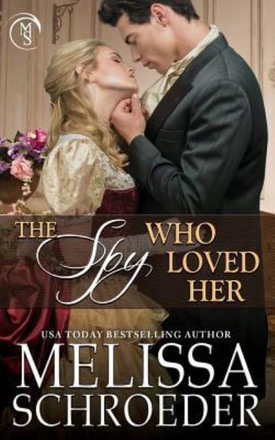 Cover for Melissa Schroeder · The Spy Who Loved Her (Paperback Bog) (2017)