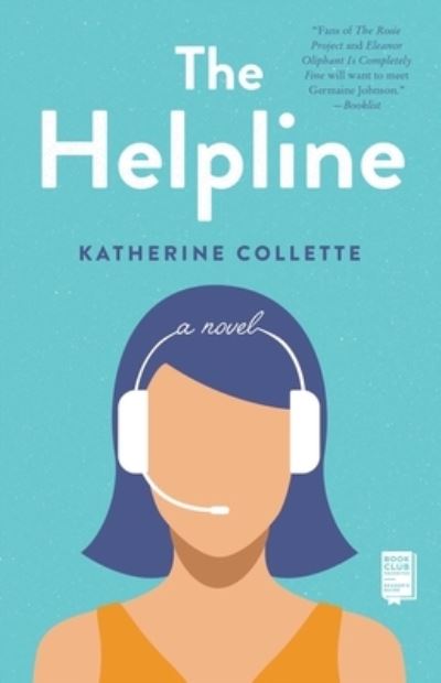 Cover for Katherine Collette · The Helpline: A Novel (Paperback Book) (2020)