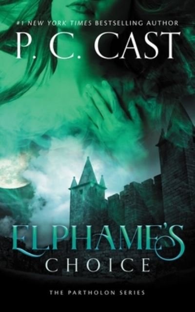 Cover for P C Cast · Elphame's Choice (Paperback Book) (2019)