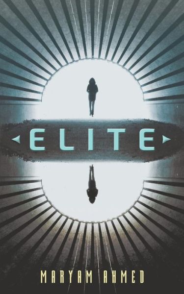 Cover for Maryam Ahmed · Elite (Paperback Book) (2018)