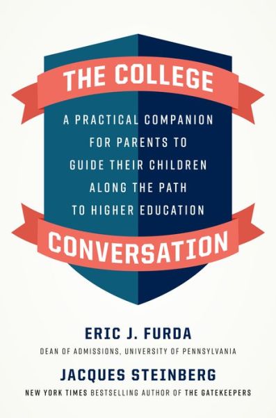 Cover for Eric J. Furda · The College Conversation: A Practical Companion for Parents to Guide Their Children Along the Path to Higher Education (Hardcover Book) (2020)