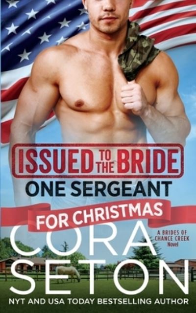 Cover for Cora Seton · Issued to the Bride One Sergeant for Christmas (Paperback Book) (2020)