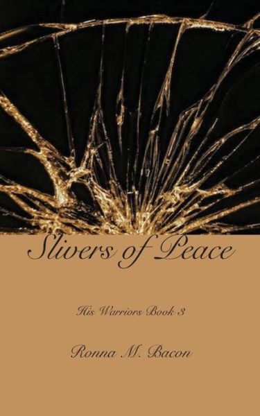 Cover for Ronna M Bacon · Slivers of Peace (Paperback Book) (2018)