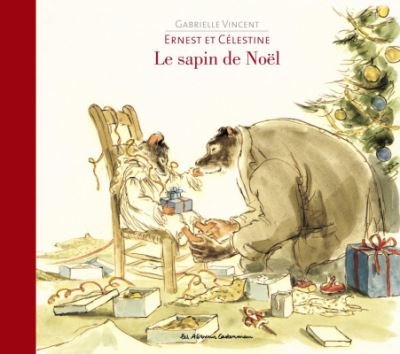Ernest et Celestine: le sapin de Noel - Gabrielle Vincent - Boeken - Casterman - 9782203066342 - 6 november 2013