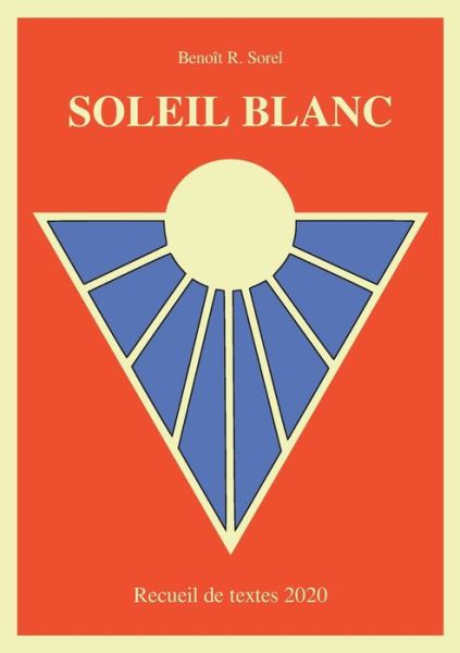 Cover for Sorel · Soleil Blanc (Book) (2020)