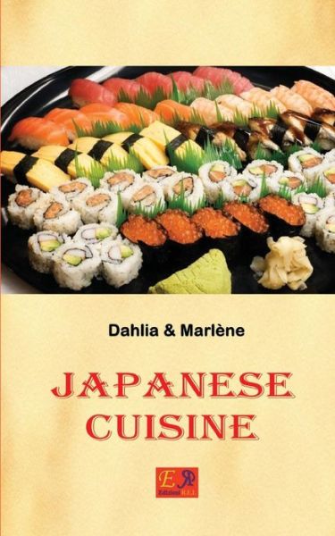 Cover for Dahlia &amp; Marlene · Japanese Cuisine (Paperback Book) (2017)