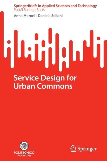 Cover for Anna Meroni · Service Design for Urban Commons - SpringerBriefs in Applied Sciences and Technology (Paperback Book) [1st ed. 2022 edition] (2022)