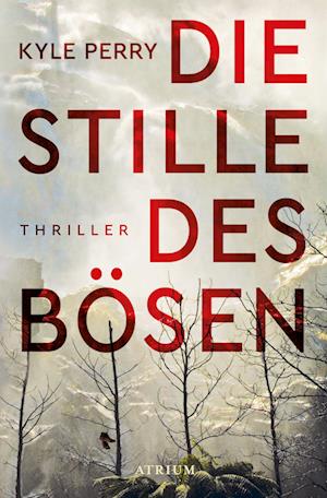 Cover for Kyle Perry · Die Stille Des Bösen (Book)