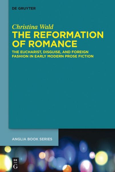 Cover for Wald · Reformation of Romance (Book) (2014)