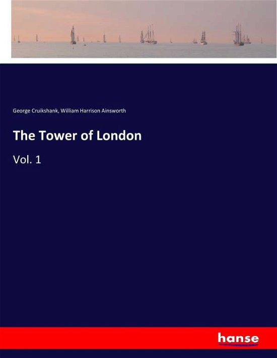 Cover for Cruikshank · The Tower of London (Bog) (2017)