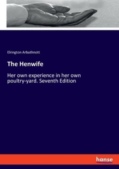 Cover for Elrington Arbuthnott · The Henwife (Paperback Book) (2021)