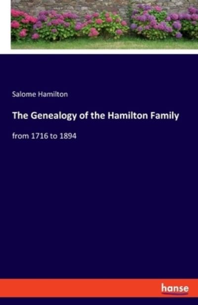 Cover for Salome Hamilton · The Genealogy of the Hamilton Family (Taschenbuch) (2022)