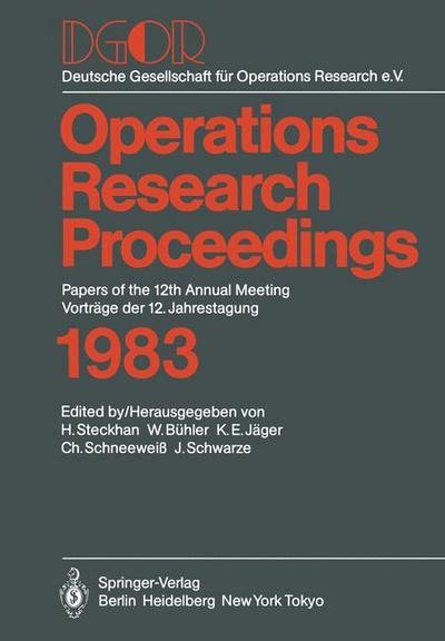 Cover for H Steckhan · DGOR: Papers of the 12th Annual Meeting / Vortrage Der 12. Jahrestagung - Operations Research Proceedings (Paperback Book) (1984)