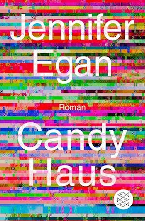 Cover for Jennifer Egan · Candy Haus (Book) (2024)